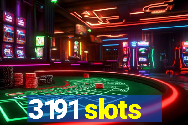 3191 slots